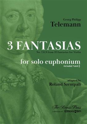 Georg Philipp Telemann: 3 Fantasias No. 7,8,9 from 12 Fatasias for Violin: (Arr. Roland Szentpali): Solo pour Baryton ou Euphonium
