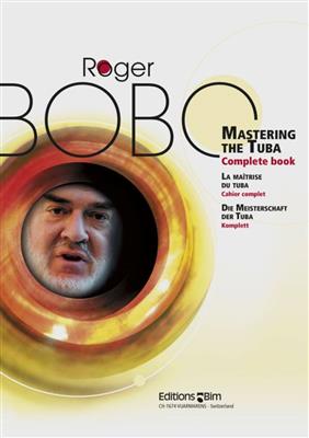 Bobo: Mastering The Tuba: Solo pour Tuba