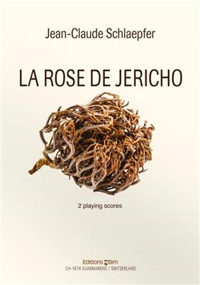 Jean-Claude Schlaepfer: La Rose De Jéricho: Chant et Piano