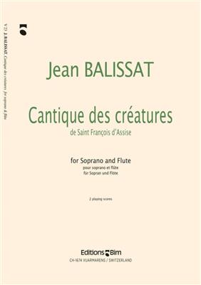 Jean Balissat: Cantique Des Créatures De St. François D'Assise: Chant et Autres Accomp.
