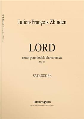 Julien-François Zbinden: Lord: Chœur Mixte et Accomp.