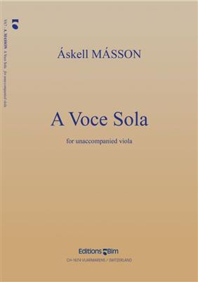 Askell Masson: A Voce Sola: Solo pour Alto