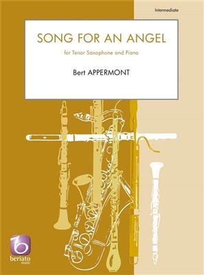 Bert Appermont: Song for an Angel: Saxophone Ténor et Accomp.