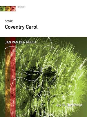 Jan Van der Roost: Coventry Carol: Chœur Mixte et Accomp.