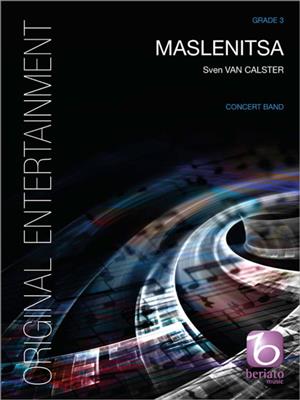Sven Van Calster: Maslenitsa: Orchestre d'Harmonie