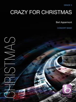 Bert Appermont: Crazy for Christmas: Orchestre d'Harmonie