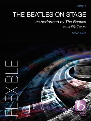 The Beatles On Stage: (Arr. Filip Ceunen): Orchestre à Instrumentation Variable