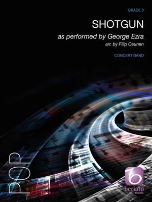 George Ezra: Shotgun: (Arr. Filip Ceunen): Orchestre d'Harmonie
