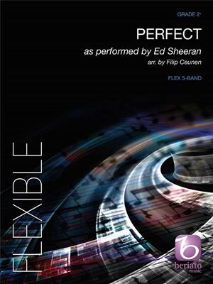 Ed Sheeran: Perfect: (Arr. Filip Ceunen): Orchestre à Instrumentation Variable