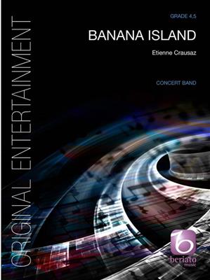 Etienne Crausaz: Banana Island: Orchestre d'Harmonie