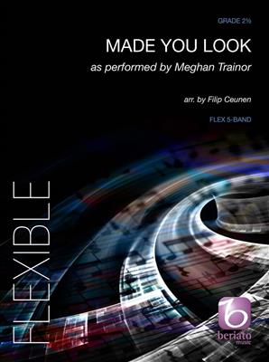 Meghan Trainor: Made You Look: (Arr. Filip Ceunen): Orchestre à Instrumentation Variable