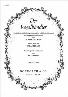 Carl Zeller: Der Vogelhändler: Chœur Mixte et Accomp.