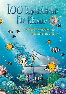 100 Kinderlieder für Klavier 2: Solo de Piano