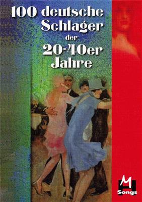 100 deutsche Schlager der 20er bis 40er Jahre: Mélodie, Paroles et Accords