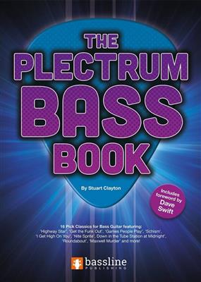The Plectrum Bass Book: Solo pour Guitare Basse