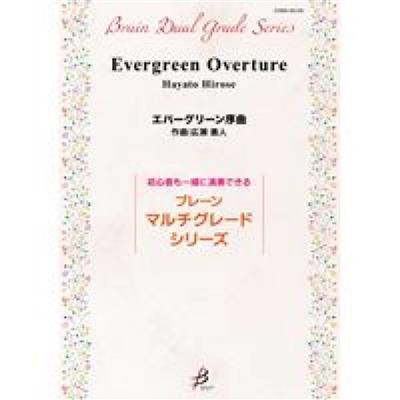 Hayato Hirose: Evergreen Overture: Orchestre d'Harmonie