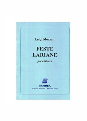 Luigi Mozzani: Feste Lariane: Solo pour Guitare