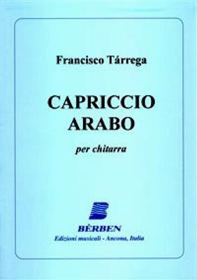 Francisco Tárrega: Capriccio Arabo: Solo pour Guitare