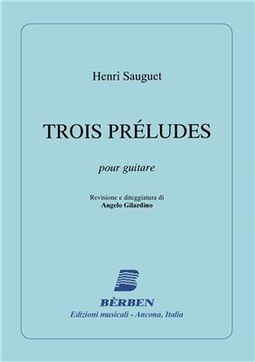 Henri Sauguet: 3 Preludes: Solo pour Guitare