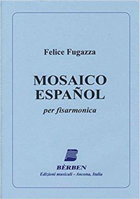 Gianfelice Fugazza: Mosaico Espanol: Solo pour Accordéon