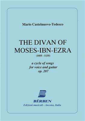 Mario Castelnuovo-Tedesco: The Divan of Moses-Ibn-Ezra Op. 207 : Chant et Guitare