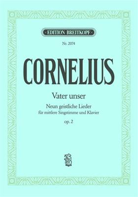 Peter Cornelius: Vater Unser Op.2 Mezzo: Chant et Piano