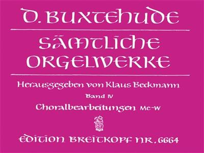 Dietrich Buxtehude: Orgelwerke 4 (Samtliche): Orgue