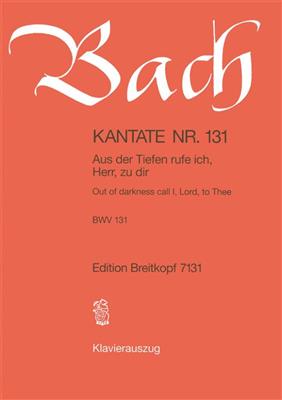 Johann Sebastian Bach: Cantata 131 Aus Der Tiefe Rufe Ich, Herr, Zu Dir: Chœur Mixte et Ensemble