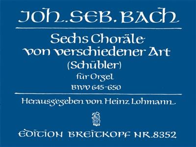 Johann Sebastian Bach: Schubler Chorale Bwv645-650: Orgue