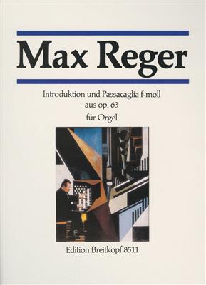 Max Reger: Introduction & Passacaglia f-moll Aus Opus 68: Orgue