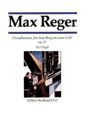 Max Reger: Choralfantasie Feste Burg: Orgue