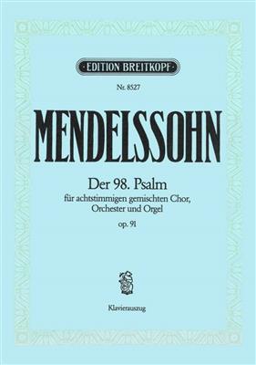 Felix Mendelssohn Bartholdy: Psalm 98 Op.91 Ka: Chant et Piano