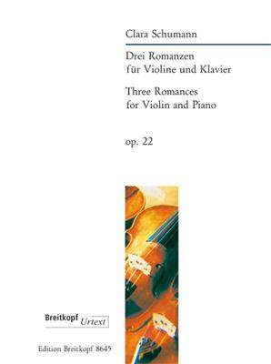 Clara Schumann: Drei Romanzen op. 22: (Arr. Joachim Draheim): Violon et Accomp.