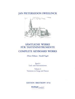 Jan Pieterszoon Sweelinck: Sämtliche Werke für Tasteninstrumente Band 4: (Arr. Pieter Dirksen): Clavier