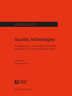 Isabel Mundry: Sounds, Archeologies: Ensemble de Chambre