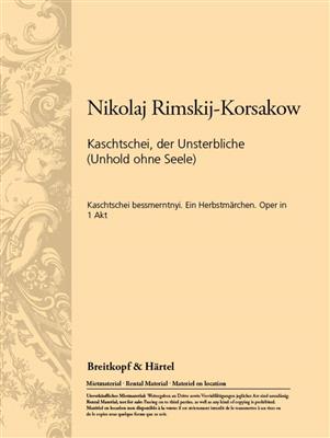 Nikolai Rimsky-Korsakov: Kaschtschei, der Unsterbliche: Orchestre Symphonique