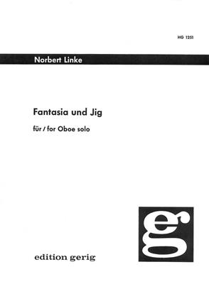 Norbert Linke: Fantasia und Jig: Solo pour Hautbois