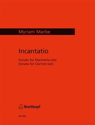 Myriam Marbe: Incantatio: Solo pour Clarinette