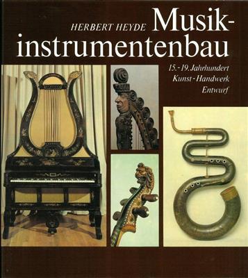Herbert Heyde: Musikinstrumentenbau
