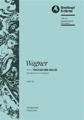 Richard Wagner: Tristan und Isolde WWV 90: Partitions Vocales d'Opéra