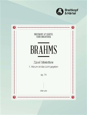 Johannes Brahms: 2 Motetten op. 74/1 Warum ist: Chœur Mixte et Accomp.