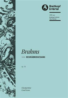 Johannes Brahms: Begräbnisgesang op. 13: Chœur Mixte et Ensemble