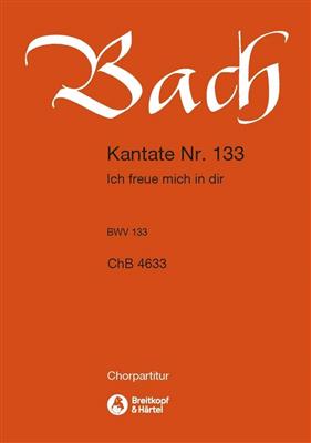 Johann Sebastian Bach: Kantate 133 Ich freue mich in: Chœur Mixte et Ensemble