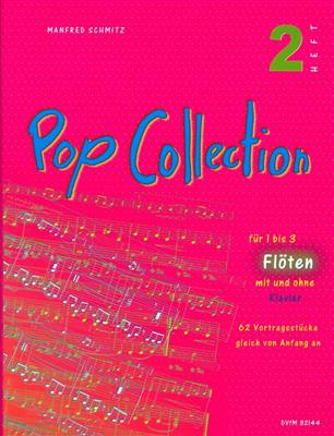 Manfred Schmitz: Pop Collection (Fl) Heft 2: Flûtes Traversières (Ensemble)