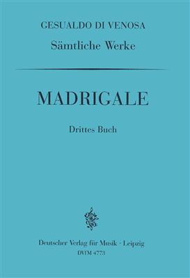 Carlo Gesualdo: GA III: Madrigale, 3. Buch: Chœur Mixte et Accomp.