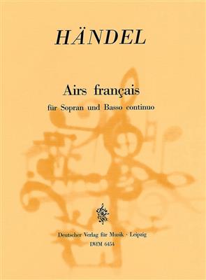 Georg Friedrich Händel: Airs francais HWV155: Chant et Autres Accomp.