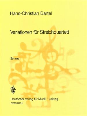 Hans-Christian Bartel: Variationen: Quatuor à Cordes