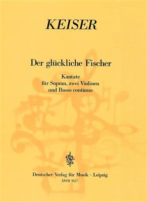 Reinhard Keiser: Der glückliche Fischer: Ensemble de Chambre