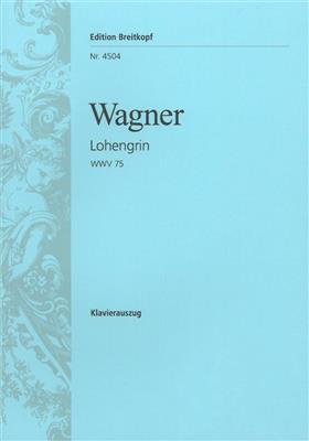 Richard Wagner: Lohengrin WWV 75: Partitions Vocales d'Opéra