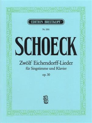 Othmar Schoeck: 12 Eichendorff-Lieder op.30: Chant et Piano